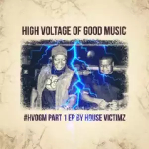 House Victimz - Could, Would, Should  (feat. Cristyle)